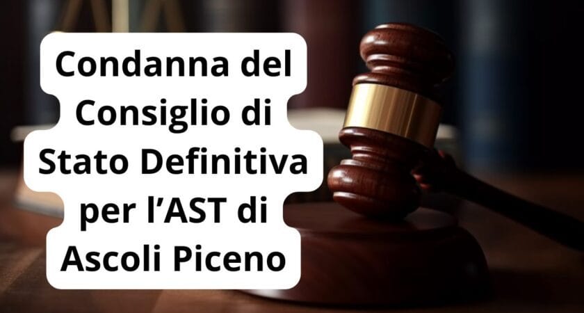 PEO e Trasparenza: Condanna del Consiglio di Stato Definitiva per l’AST di Ascoli Piceno